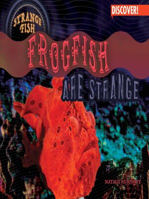 cover image of Frogfish Are Strange